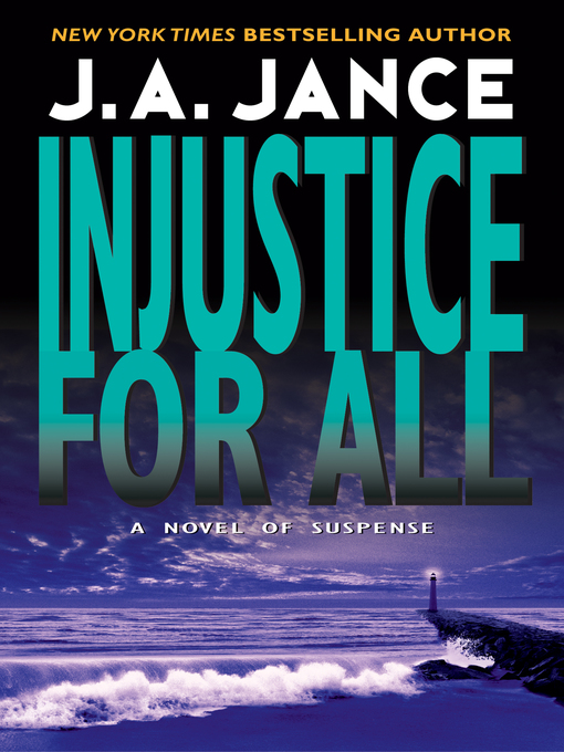 J. A. Jance创作的Injustice for All作品的详细信息 - 可供借阅